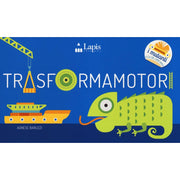trasformamotori. ediz. illustrata
