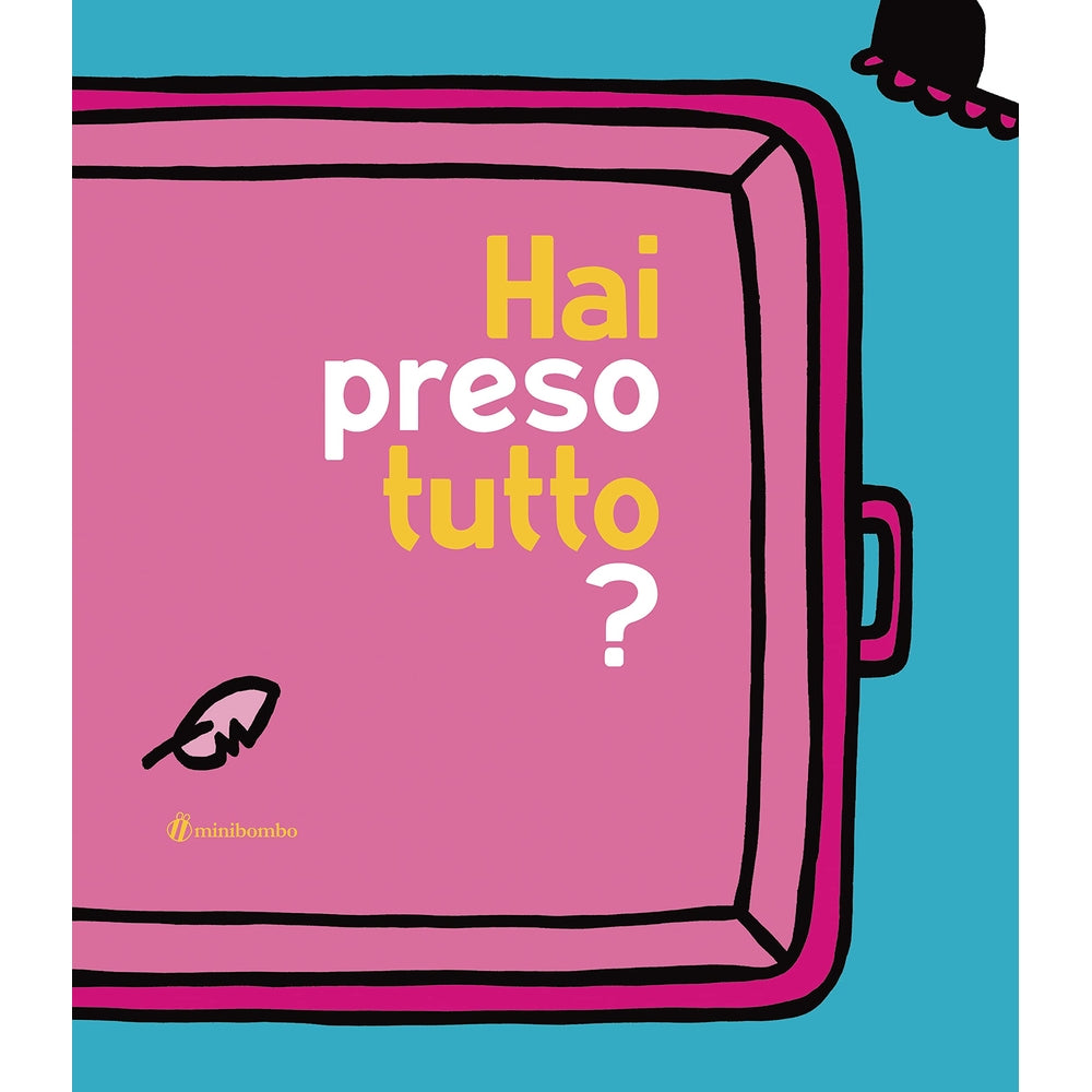 hai preso tutto?