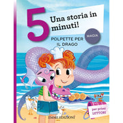 polpette per il drago. una storia in 5 minuti! ediz. illustrata