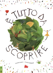 È tutto da scoprire. ediz. a colori