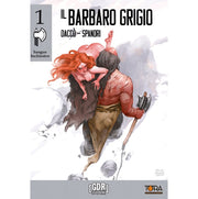 sangue inchiostro vol.1 - il barbaro grigio