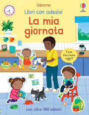 la mia giornata. libri con adesivi. ediz. a colori