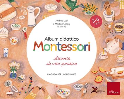 album didattico montessori. attività di vita pratica. la guida per l'insegnante