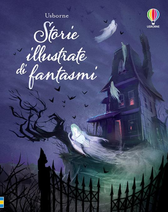 storie illustrate di fantasmi. ediz. a colori