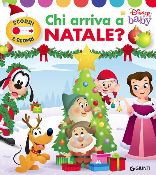 chi arriva a natale? scorri e scopri. ediz. a colori