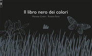 il libro nero dei colori. con testi in braille e disegni in rilievo