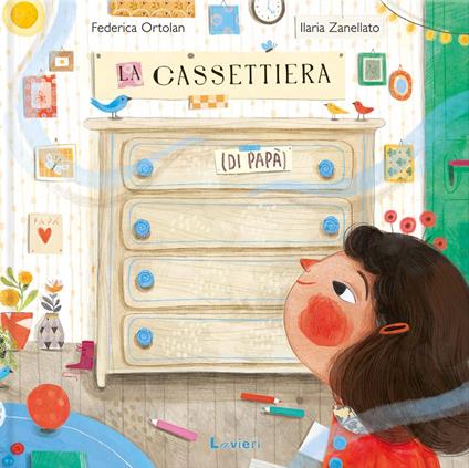 la cassettiera (di papà). ediz. illustrata